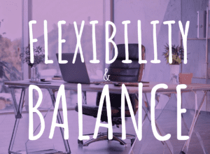 Flexibility & Balance